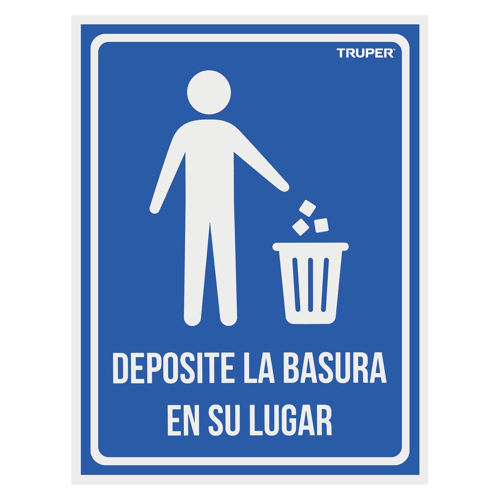 18529 / Letrero señalización'DEPOSITE LA BASURA EN SU LUGAR',21x28cm, Truper